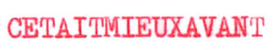 CETAITMIEUX